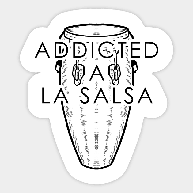 Addicted a La Salsa - Conga Bomba Salsa Dancing Sticker by PuertoRicoShirts